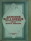 Vitéz Miklós - Akiknek egy a sorsuk [antikvár]