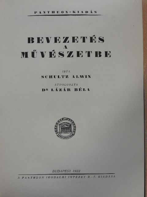 Schultz Alwin - Bevezetés a művészetbe [antikvár]