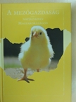 Csávás Sándor - A mezőgazdaság napjainkban Magyarországon [antikvár]