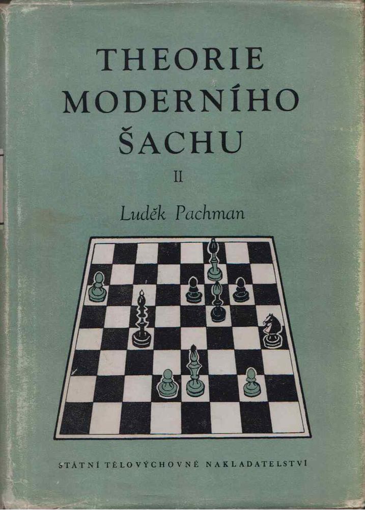Ludek Pachman - Theorie moderního sachu II. [antikvár]