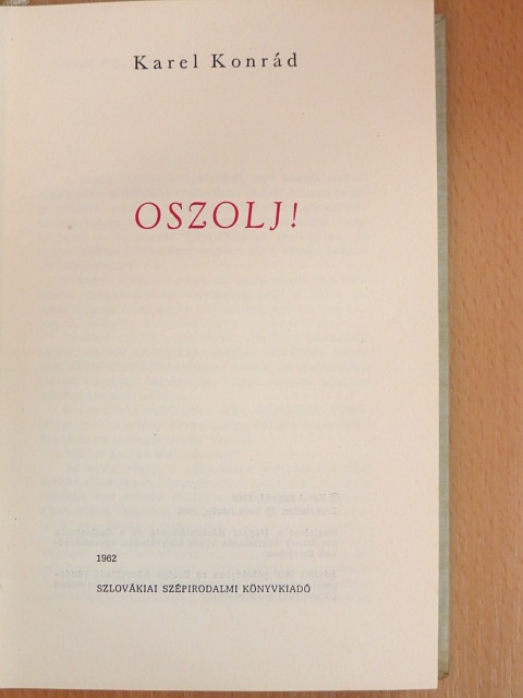 Karel Konrád - Oszolj! [antikvár]