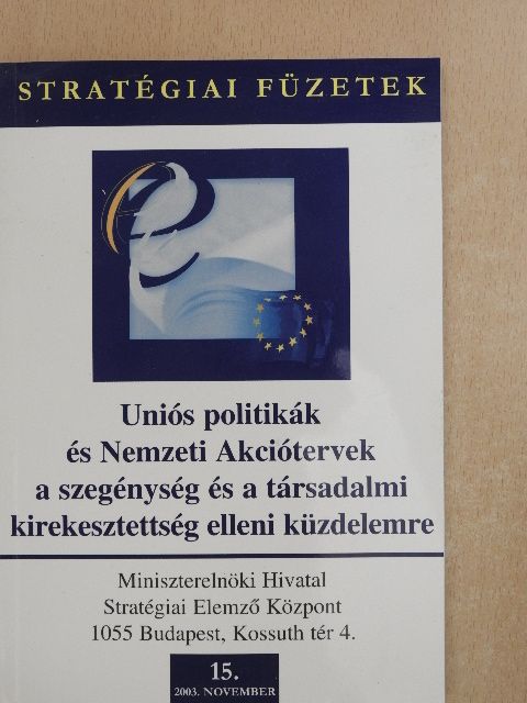 Uniós politikák és Nemzeti Akciótervek a szegénység és a társadalmi kirekesztettség elleni küzdelemre [antikvár]