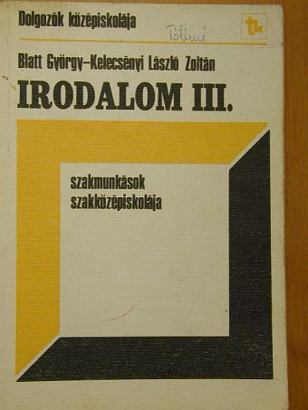 Blatt György - Irodalom III. [antikvár]