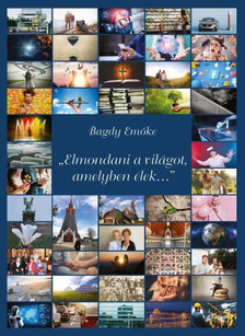 BAGDY EMŐKE - Elmondani a világot [eKönyv: epub, mobi]