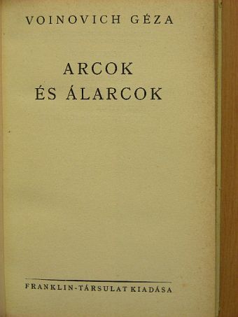 Voinovich Géza - Arcok és álarcok [antikvár]