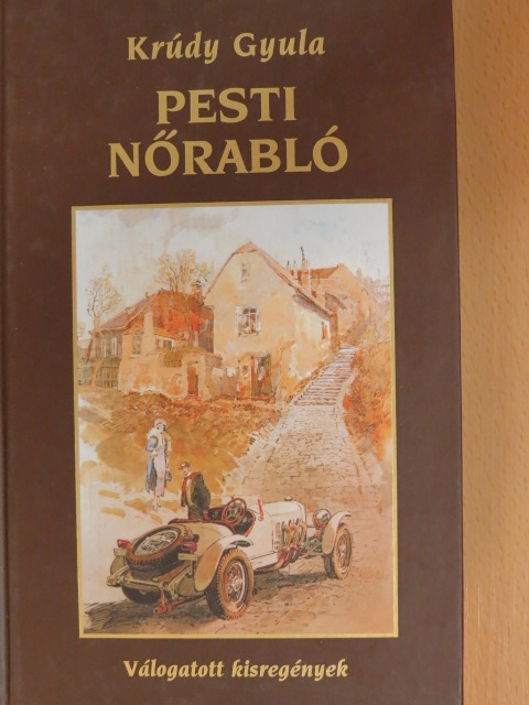 Krúdy Gyula - Pesti nőrabló [antikvár]