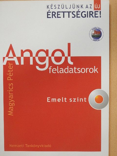 Magyarics Péter - Angol feladatsorok - Emelt szint [antikvár]