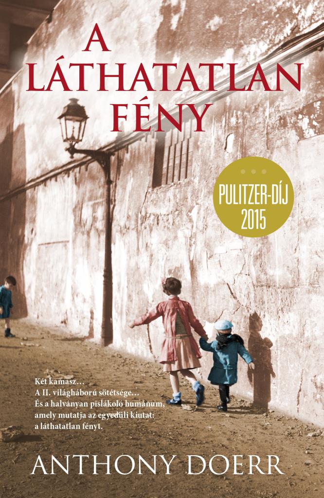 Anthony Doerr - A láthatatlan fény