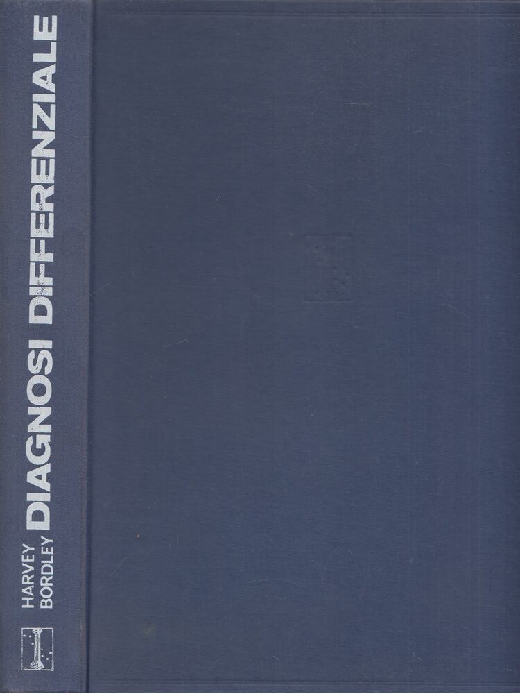 A. McGehee Harvey, James Bordley - Diagnosi differenziale [antikvár]