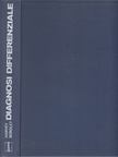 A. McGehee Harvey, James Bordley - Diagnosi differenziale [antikvár]