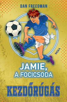 Dan Freedman - Jamie, a focicsoda 1.