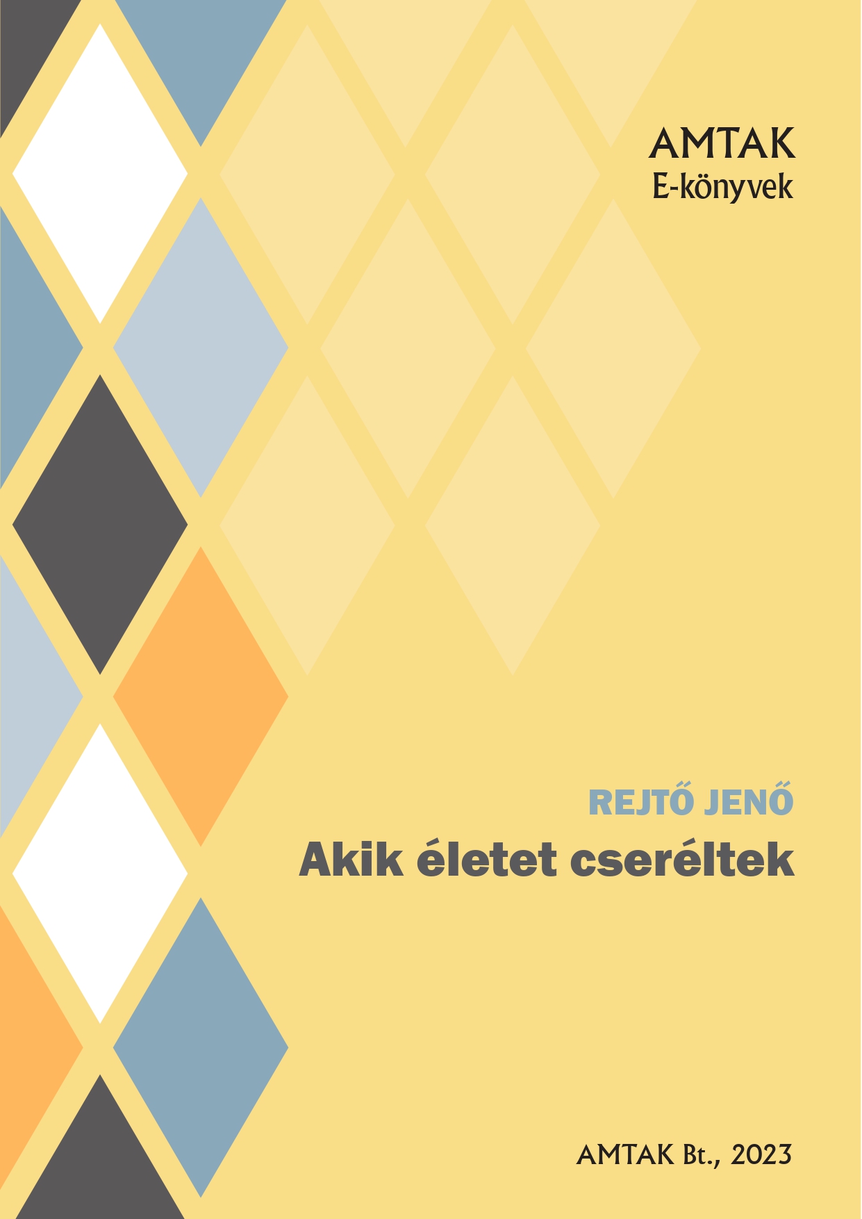 Rejtő Jenő - Akik életet cseréltek [eKönyv: epub, mobi]