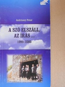 Andrássy Péter - A szó elszáll, az írás... [antikvár]