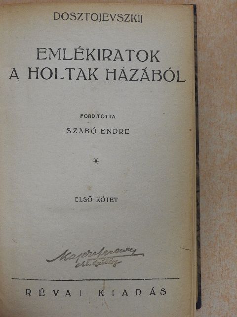 Dosztojevszkij - Emlékiratok a holtak házából I-II./Az örök férj [antikvár]