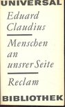 Claudius, Eduard - Menschen an unsrer Seite [antikvár]