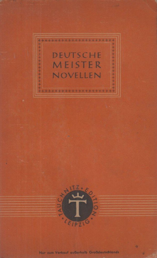 Kleist, Heinrich von, Joseph von Eichendorff, Grillparzer, Franz - Deutsche Meisternovellen [antikvár]