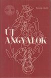 TUNYOGI LÁSZLÓ - Új angyalok - Bardo (dedikált) [antikvár]