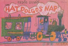 Erdős István - Hat dolgos nap [antikvár]