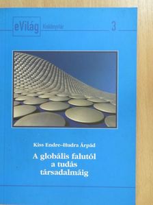 Hudra Árpád - A globális falutól a tudás társadalmáig [antikvár]