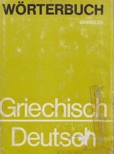 Adolf Kaegi - Benselers griechisch-deutsches Wörterbuch [antikvár]