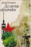 German, Jurij - Az orvos alezredes [antikvár]