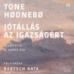 Tone Hodnebo - Jótállás az igazságért [eHangoskönyv]