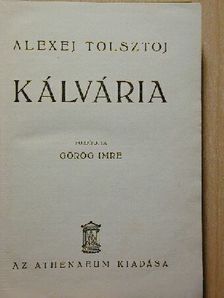 Alexej Tolsztoj - Kálvária [antikvár]