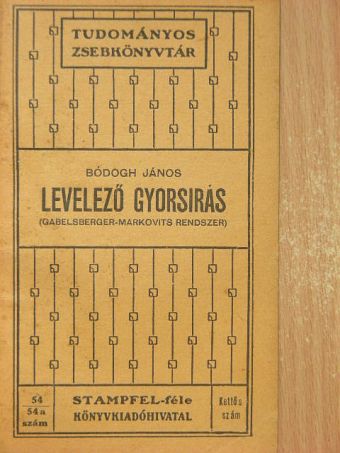 Bódogh János - Levelező gyorsírás [antikvár]