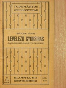 Bódogh János - Levelező gyorsírás [antikvár]