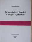 Dr. Imregh Géza - Az igazságügyi ügyvitel a polgári eljárásban [antikvár]