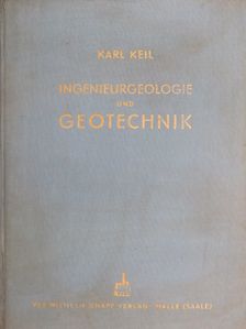 Dr.-Ing. Karl Keil - Ingenieurgeologie und Geotechnik [antikvár]