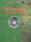 Horváth Jenő - Kerka-mente Natúrpark [antikvár]