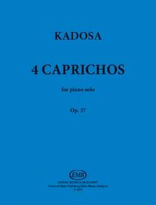 KADOSA - 4 CAPRICHOS - OP. 57 - FOR PIANO SOLO