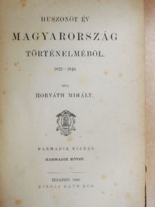 Horváth Mihály - Huszonöt év Magyarország történelméből III. (töredék) [antikvár]