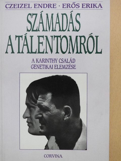 Dr. Czeizel Endre - Számadás a tálentomról [antikvár]