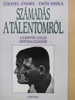 Dr. Czeizel Endre - Számadás a tálentomról [antikvár]