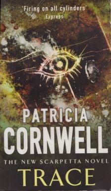 Patricia Cornwell - Trace [antikvár]