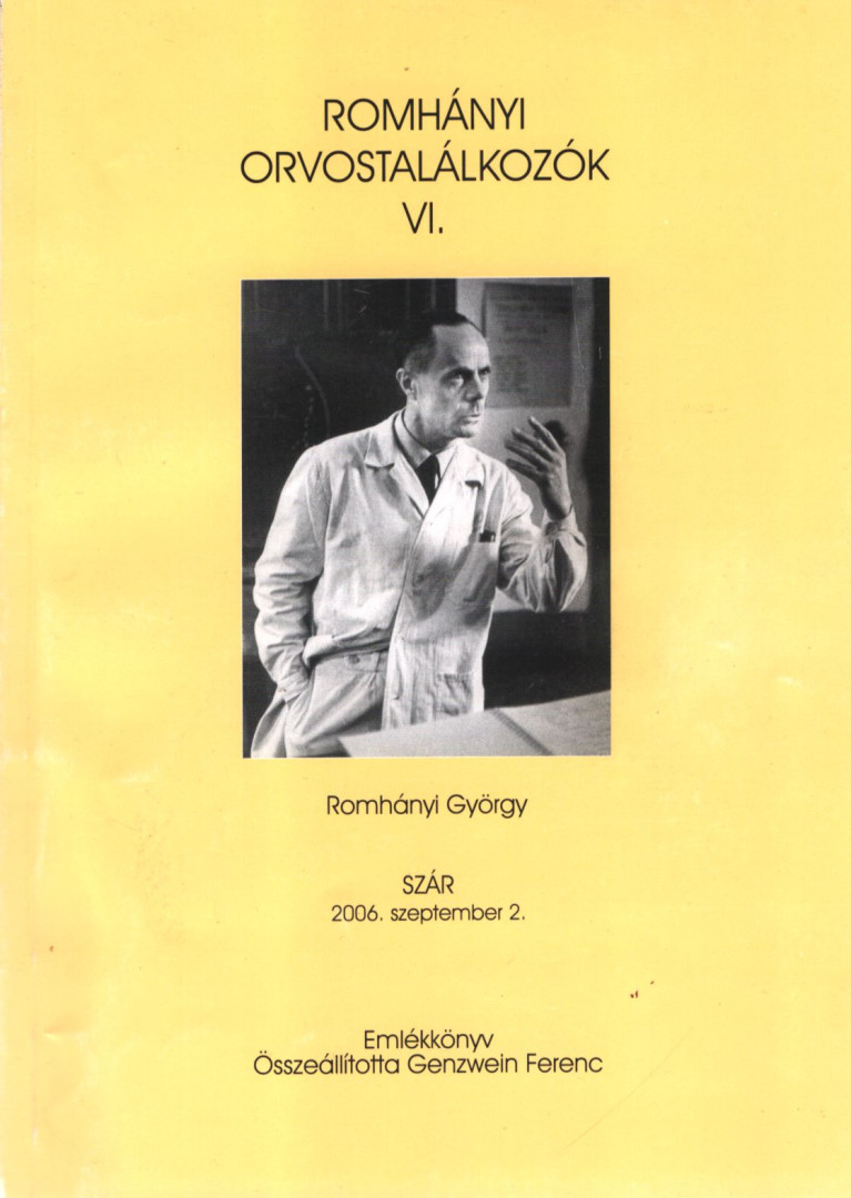 Genzwein Ferenc - Romhányi Orvostalálkozók VI. [antikvár]