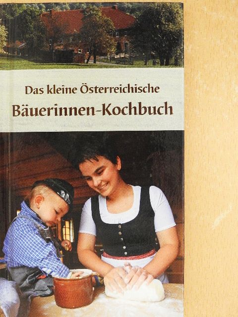 Maria Wiesmüller - Das kleine Österreichische Bäuerinnen-Kochbuch [antikvár]
