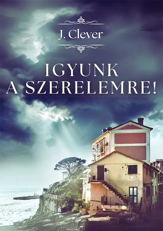J. Clever - Igyunk a szerelemre [eKönyv: epub, mobi]