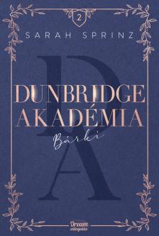 Sarah Sprinz - Dunbridge Akadémia - Bárki [eKönyv: epub, mobi]