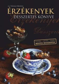 Dr. Tolnai Orsolya - Érzékenyek desszertes könyve [antikvár]