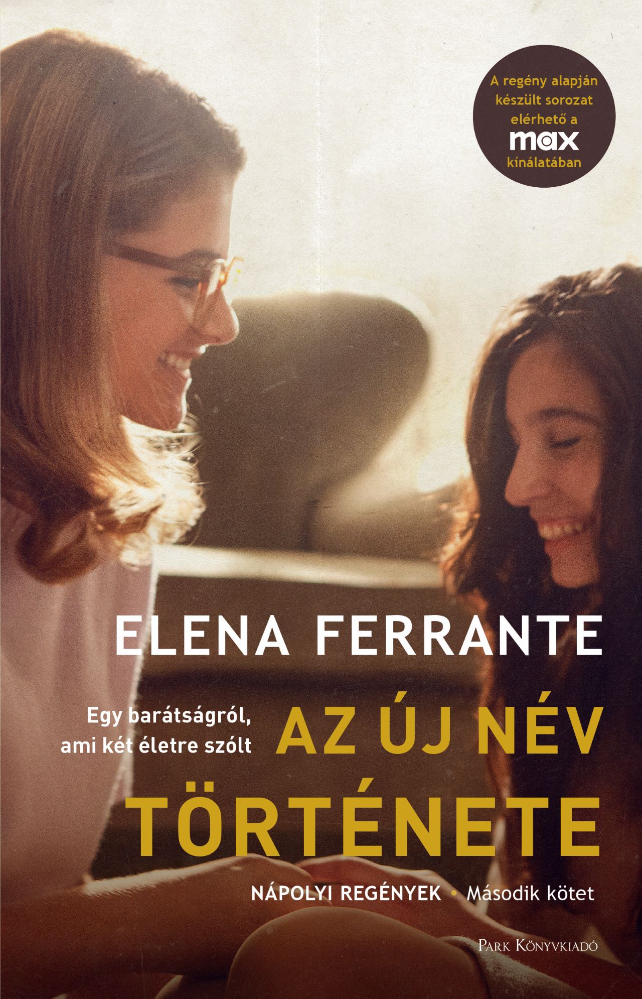 Elena Ferrante - Az új név története