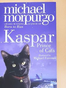 Michael Morpurgo - Kaspar - Prince of Cats [antikvár]