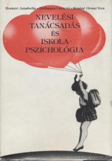 Horányi Annabella, Hoffmann Gertrúd, Kósáné Ormai Vera - Nevelési tanácsadás és iskolapszichológia [antikvár]
