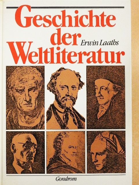 Erwin Laaths - Geschichte der Weltliteratur [antikvár]