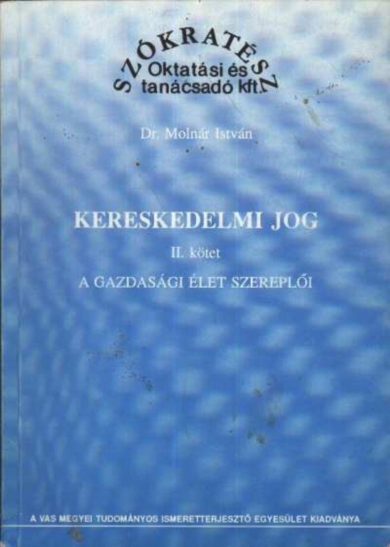 Dr. Molnár István - Kereskedelmi jog II. kötet [antikvár]