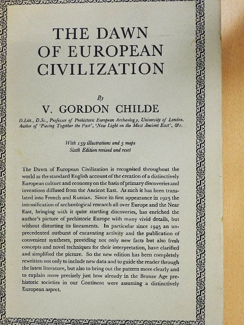 V. Gordon Childe - The Dawn of European Civilization [antikvár]