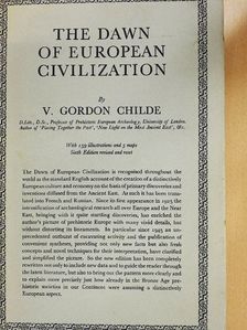 V. Gordon Childe - The Dawn of European Civilization [antikvár]