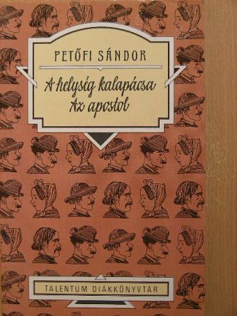 Petőfi Sándor - A helység kalapácsa/Az apostol [antikvár]
